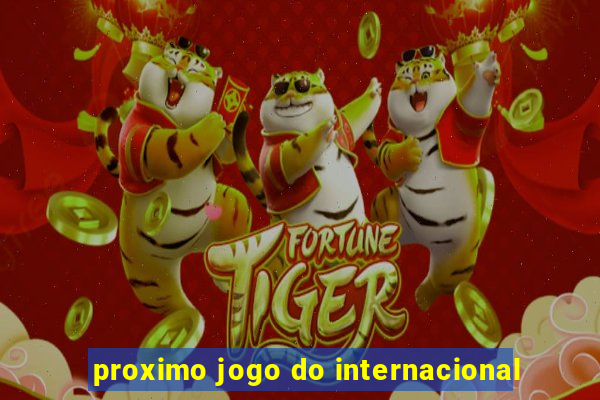 proximo jogo do internacional